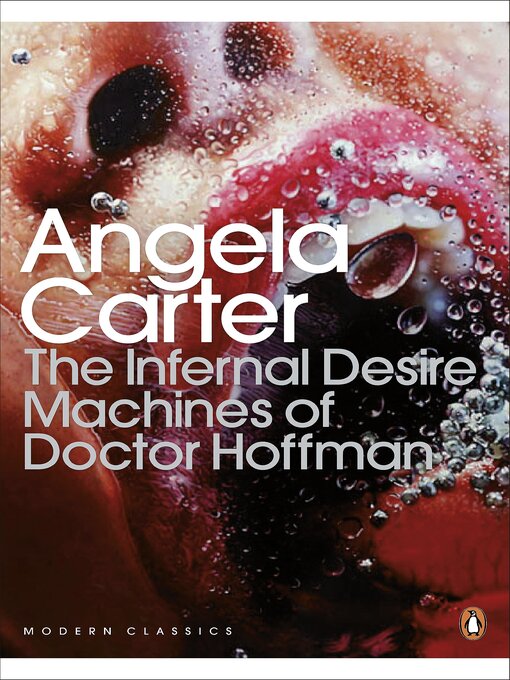 Title details for The Infernal Desire Machines of Doctor Hoffman by Angela Carter - Wait list